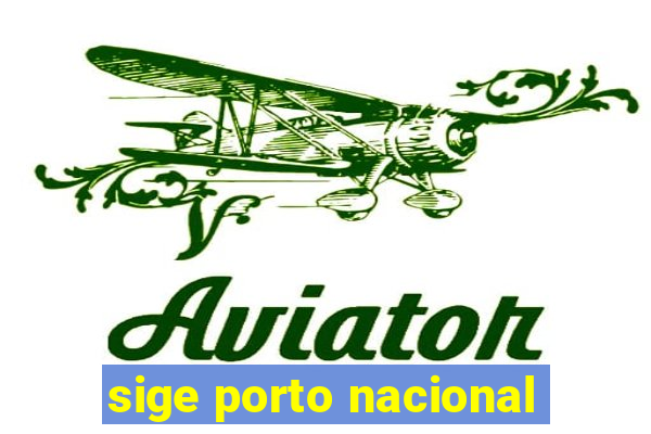 sige porto nacional